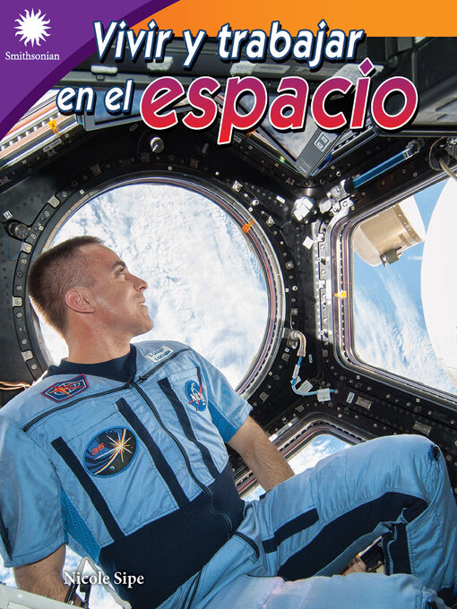 Title details for Vivir y trabajar en el espacio by Nicole Sipe - Available